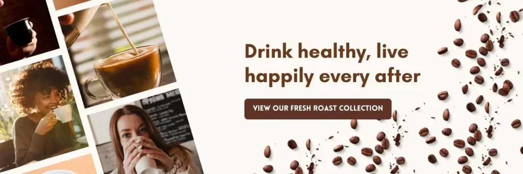 Shop Fresh Roasted Coffee